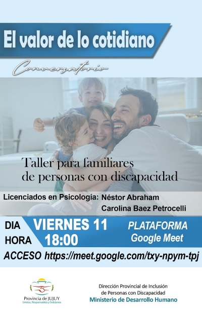 Taller &ldquo;el valor de lo cotidiano&rdquo; destinado a familiares de personas con discapacidad