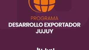 Convocan a sumarse al programa "Desarrollo Exportador Jujuy"