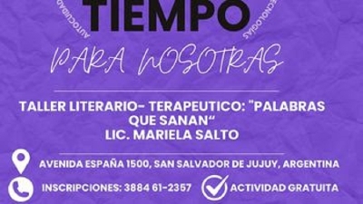 Tiempo para nosotras: invitan al Taller Literario-Terap&eacute;utico "Palabras que Sanan"