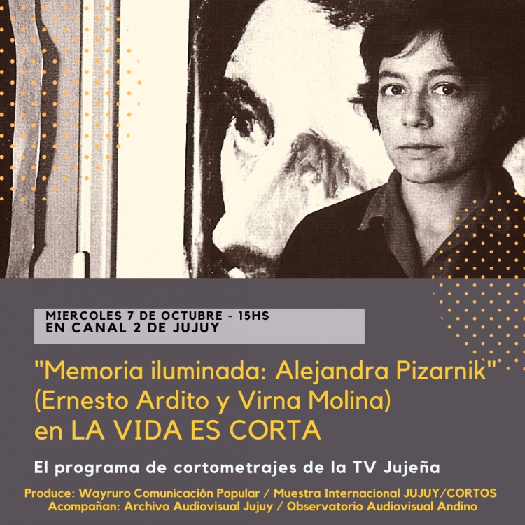 “Alejandra Pizarnik” de Virna Molina y Ernesto Ardito en “LA VIDA ES CORTA”