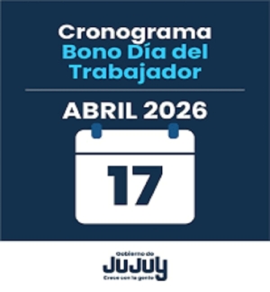 Este viernes 17 de abril se acredita el bono por el D&iacute;a del Trabajador en Jujuy