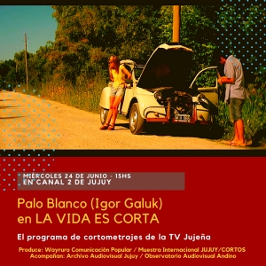 M&aacute;s estrenos de ficciones y documentales en &ldquo;LA VIDA ES CORTA&rdquo;
