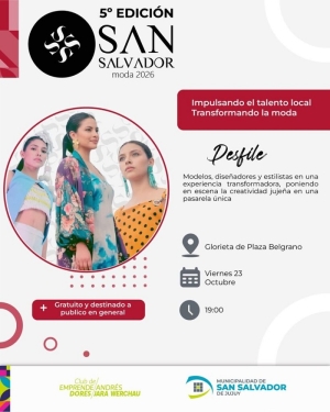 San Salvador Moda 2026: este viernes se realizar&aacute; el gran desfile en la glorieta de plaza Belgrano