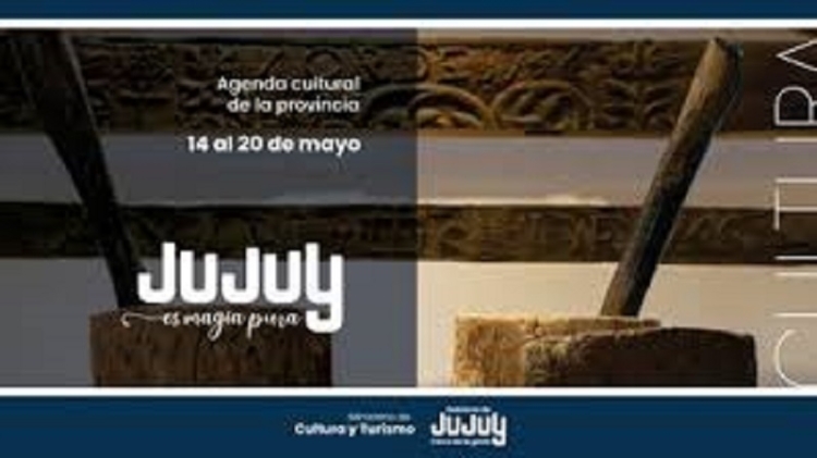 Cultura en 7 d&iacute;as: agenda en Jujuy del 14 al 20 de mayo