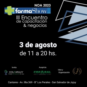 Jujuy ser&aacute; sede del Farmashow noa 2023: los farmac&eacute;uticos y especialistas se convocar&aacute;n en los perales