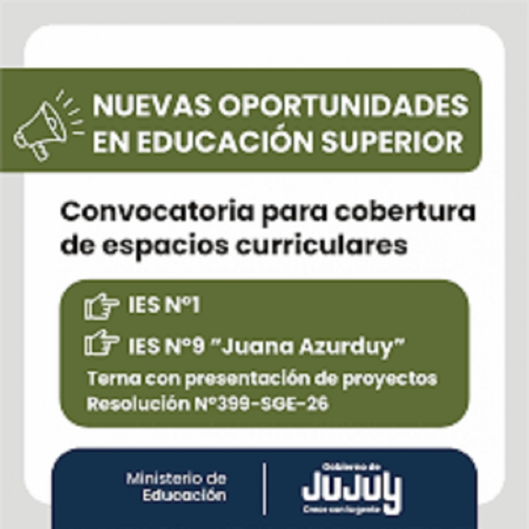 Educaci&oacute;n Superior convoca a cubrir espacios curriculares en IES de la provincia