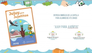 Estudiantes de 4to grado recibir&aacute;n la cartilla &ldquo;Jujuy para juje&ntilde;itos&rdquo;