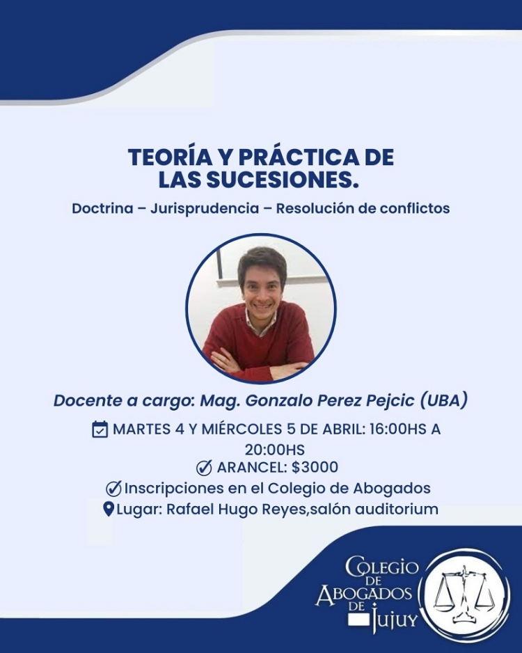 Curso teor&iacute;a y pr&aacute;ctica de las sucesiones en el colegio de abogados de Jujuy